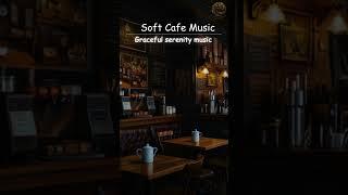 Soft Cafe Music Unwind and Work - Jazz Music for Stress Relief and Concentration #relaxing