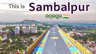 SAMBALPUR CITY FACTS | HISTORY OF SAMBALPUR | SAMBALPUR DISTRICT | SAMBALPUR TOUR | ODISHA