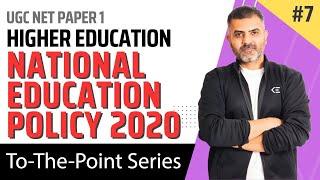 7. National Education Policy - 2020 - Higher Education | UGC NET Paper 1 | By Bharat Kumar