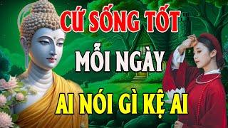 Phật Dạy Sống Ở Đời Bỏ Ác Làm Lành Để An Vui Giải Thoát Ai Làm Mặc Gì Kệ Ai / TINH HOA PHẬT GIÁO