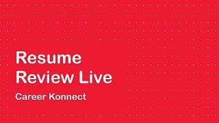 Resume Review Live - Career Konnect