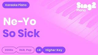 Ne-Yo - So Sick (Higher Key) Piano Karaoke