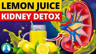 Drink Lemon Juice Daily and Watch What Happens to Your Kidneys 