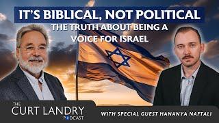 It's Biblical, Not Political | The Truth about Being a Voice for Israel with Hananya Naftali