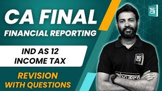 IND AS 12 Income Tax Revision | Financial Reporting | CA Final | English | CA Sandesh