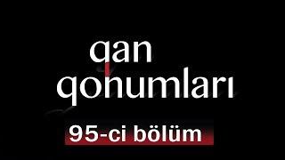 Qan Qohumları (95-ci bölüm)