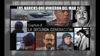 Los narcos que vinieron del mar capítulo 2/3 - Aduanas SVA