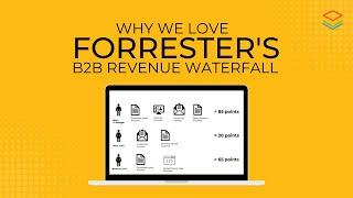 Forrester's B2B Revenue Waterfall - Why we love it