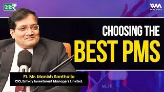 Avoid These Mistakes When Choosing a PMS! | The ideal investment horizon for PMS ft.Manish Sonthalia