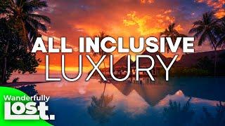 The 7 Best Luxury All Inclusive Resorts In The World (2024).