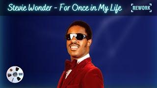 Stevie Wonder - For Once in My Life (Rework by 2G4)