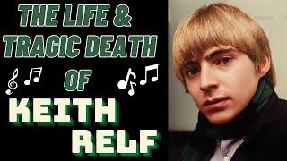 The Life & Tragic Death of The Yardbird's KEITH RELF