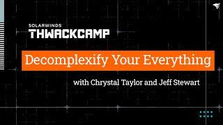 THWACKcamp 2024 | Decomplexify Your Everything