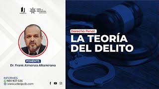 Teoría del Delito  | Frank Almanza Altamirano