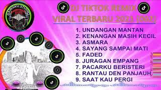 DJ TIKTOK REMIX VIRAL TERBARU 2021 [002]