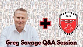 GREG SAVAGE Q&A SESSION with RECRUITMENT UNITED