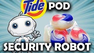 Tide Pod Security Robot
