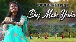 DIVINE MELODY - Bhej Moke Yeshu || Sadri Devotional Song || Official Video || 2019