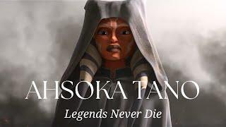 Ahsoka Tano // Legends Never Die