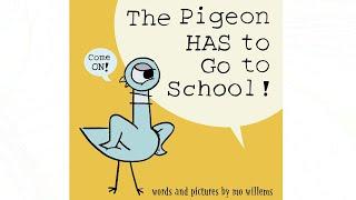 The Pigeon HAS to Go to School - Read Aloud Books for Toddlers, Kids and Children