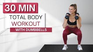 30 min SCULPT + STRENGTHEN TOTAL BODY WORKOUT | With Dumbbells (And Without) | Warm Up + Cool Down