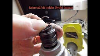 Reinstall Ryobi Bit Holder