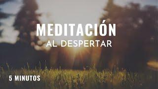 Meditación por la mañana  5 minutos de meditación al despertar