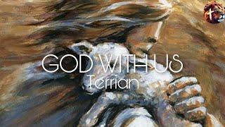 GOD WITH US - Terrian (Lyric Video)