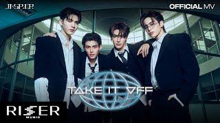 ถอด (TAKE IT OFF) - JASP.ER [ OFFICIAL MV ]