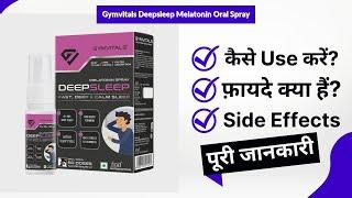 Gymvitals Deepsleep Melatonin Oral Spray Uses in Hindi | Side Effects | Review