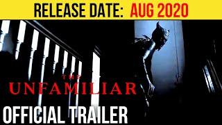 The Unfamiliar Official Trailer (AUG 2020) Jemima West, Horror Movie HD