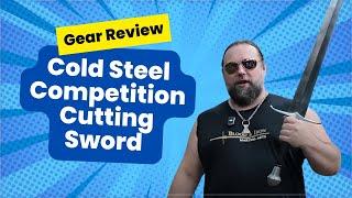 Cold Steel Competition Cutting Sword Review