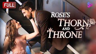 【FULL VERSION】The person I love turns out to be my fiancé!【Rose's Thorn and Throne】