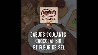 NESTLE DESSERT - Recette de coeurs coulants à la fleur de sel