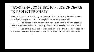 TEXAS PENAL CODE SEC  9 44 USE OF DEVICE TO PROTECT PROPERTY