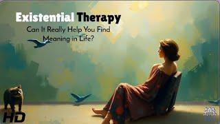 Existential Therapy: Can It Really Help You Find Your Purpose?