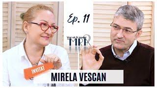 VREI SĂ FII MODEL | MIRELA VESCAN | EP. 11