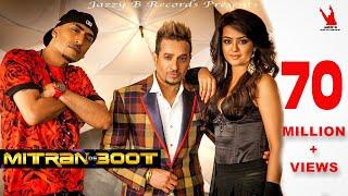 Mitran De Boot | Jazzy B | Dr Zeus | Kaur B | Surveen Chawla | Full Music Video