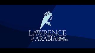 Lawrence Lecture Series: T.E. Lawrence and the Red Sea Patrol - John Johnson-Allen