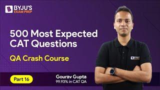 CAT 2023 Preparation | 500 Most Expected CAT Quant Questions | CAT Quantitative Aptitude | Part 16