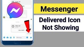 Messenger Delivered Icon Not Showing | How to fix Delivered Icon Missing On Messenger