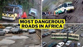 10 Most Dangerous Roads In Africa