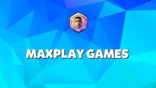 Welcome to Maxplay Games!