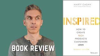  Inspired by Marty Cagan, BOOK REVIEW | How to Create Tech Products Customers Love