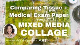 Mixed Media Collage: Comparing Medical Exam Paper to Tissue