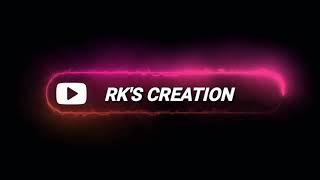 My new logo RK'S CREATION..... please support me and subscribe my channel