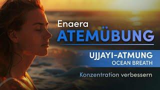 Ujjayi-Atmung (Ocean Breath) | Konzentration verbessern | Enaera Atemübung