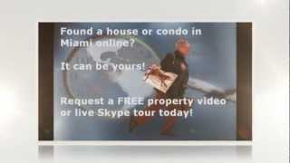 Miami Real Estate Buyer: Not In Miami? Request a FREE Video or Live Skype Tour