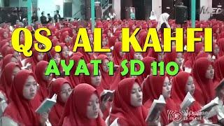 BACAAN AL QUR'AN SURAH AL KAHFI AYAT 1 SD 110 BERSAMA SANTRI PONPES AL FALAH PLOSO KEDIRI