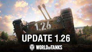 Update 1.26 Trailer | World of Tanks